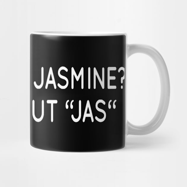 Can You Be Jasmine? But Without 'Jas' Funny Personalized Name Joke Gift Idea by GIFTGROO